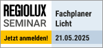 Regiolux Seminar - Seminar für Fachplaner Licht 1 - 21. Mai 2025