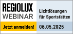 Regiolux Webinar - Regiolux-Lichtlösungen für Sportstätten - 6. Mai 2025 09:30 Uhr