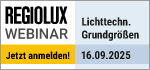 Regiolux Webinar - Lichttechnische Grundgrößen - 16. September 2025 - 09:30 Uhr