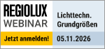 Regiolux Webinar - Lichttechnische Grundgrößen - 05. November 2026 - 09:30 Uhr
