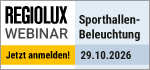 Regiolux Webinar - Der Regiolux-Matchplan für energieeffiziente Sporthallen-Beleuchtung - 29. Oktober 2026 - 09:30 Uhr